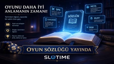 Slotime Oyun Terimleri Sözlüğü Yayınlandı Haberi